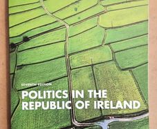 Politics In the Republic of Ireland Book