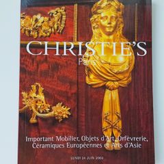 Christie's Paris auction sales room catalog "Important Mobilier, Objects, d'Art Orfevrerie, Ceramiques Europeennes et Arts d'Asie" 24th June 2002