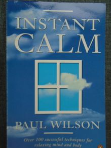 Instant Calm, Paul Wilson,Paperback book.
