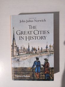 The Great Cities in History by John Julius Norwich
