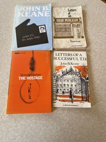 John B.Keane Letters of a Successful TD , A Irish Publician & A Love Hungry farmer & Tge Histage