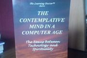 The Contemplative Mind in a Computer Age