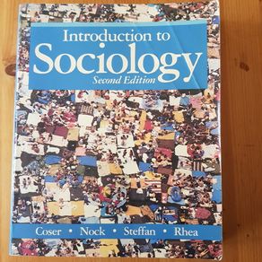 Introduction To Sociology  Second Edition By Coser. Nock. Steffan. Rhea.