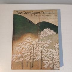 The Great Japan Exhibition - Art of the Edo Period 1600 - 1868 edited by Professor William Watson