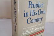 A Prophet in His Own Country: The Triumphs and Defeats of Adlai E. Stevenson by Kenneth S. Davis (GT154)