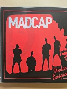 Madcap - Under Suspicion.