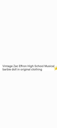 High school musical ; Zac Effron  ( 240)  1