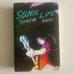 Sonic Life Thurston Moore Hardcover Book Sonic Youth