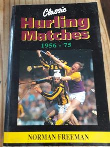 Classic Hurling Matches 1956 - 75