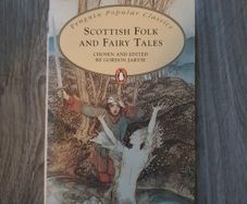 Scottish folk and fairy tales', G. Jarvie ed 1997