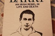 Kevin Barry: An Irish Rebel In Life And Death by Eunan O'Halpin