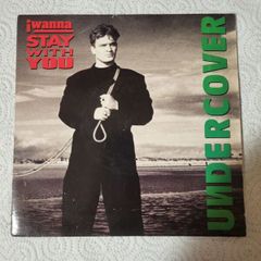 Undercover I Wanna Stay With You 7 inch single