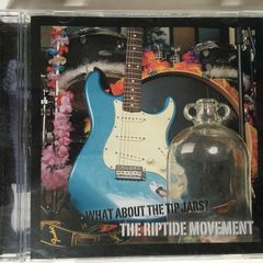 The Riptide Movement [2009] What About The Tip Jars (CD Album)