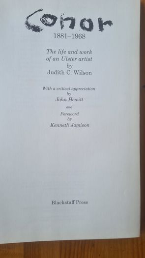 Cohor. 1881-1968. The Life And Times Of Ulster Artist by Judith C. Wilson Large Volume Hardback With Dustjacket In Very Good Condition.