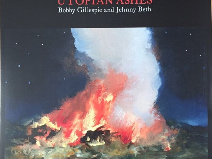 Bobby Gillespie Jehnny Beth Utopian ashes vinyl lp