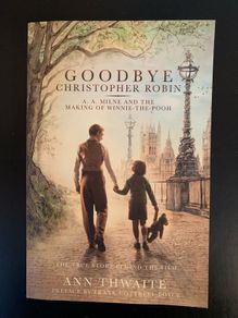Goodbye Christopher Robin A.A. Milne
