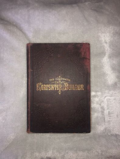 Woodworking Book: Illustrated carpenter and builder volume L1