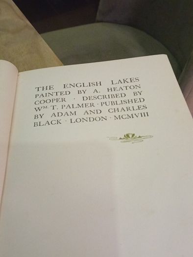 The English lakes  painted  By A Heaton Cooper Described By W T Palmer