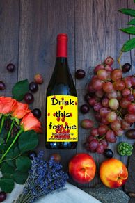 Drink this  for be because grandparents you are going to be wine label