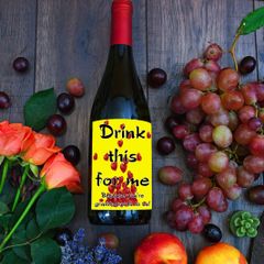 Drink this  for be because grandparents you are going to be wine label