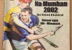 19th May 2002 GAA (Hurling) Programme. Tipperary (Tiobrad Aran) V Claire (An Clar) @ Pairc Ui Chaimh
