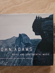 John Adams CD - Naive And Sentimental Music