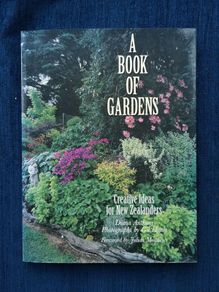 SALE! A Book of Gardens: Creative Ideas for New Zealanders (RARE SIGNED copy to Gardener Helen Dillon)