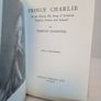 Prince Charlie: (de Jure Charles III, King of Scotland, England, France, and Ireland) by Compton Mackenzie (HQ188) Image 2