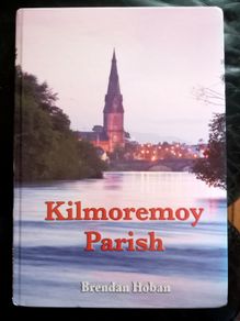 Kilmoremoy Parish History Brendan Hoban Book