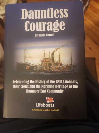 Dunmore East  Community Dauntless Courage By David Carroll. First Edition Hardback With Dustjacket In Very Good Condition.