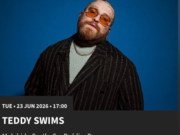 Teddy Swims tickets x3