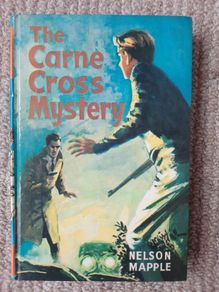 Vintage Boy's book 'The Carne Cross Mystery' by Nelson Mapple