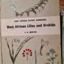 West Africa Lillies And Orchids. By J K. Morton. First Edition. Hardback In Good Condition. WITH 20 FABOLOUS PLATES WITH 80 LILLIES. Image 2