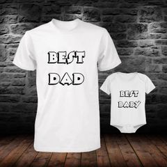 Best Dad And Best Baby T-shirt And Bodysuit Set Of Matching Tops Tees