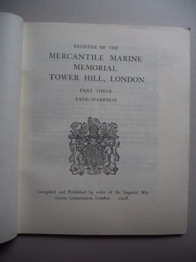 Memorial Register of The Mercantile Marine Memorial Tower Hill, London 1928 - Complete