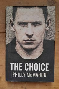 Philly McMahon - The Choice - Signed Copy