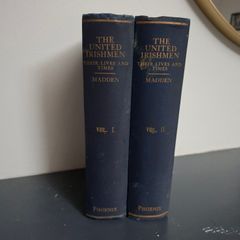 Richard R Madden. The United Irishmen, Their Lives and Times