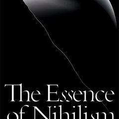 Emanuele Severino  :  The Essence of Nihilism