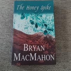 The Honey Spike By Brian Mac Mahon 1995 Free Standard Postage Included