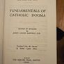 Fundamentals Of Catholic Dogma. By Dr Ludwig Ott. Translated From The German By Patrick Lynch.  Printed By Mercier Press Ltd Cork.  1962 5th Edition Hardback In Good Condition.  See Photos For Same. Image 2