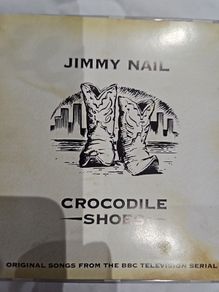 Jimmy Nail - Crocodile Shoes.