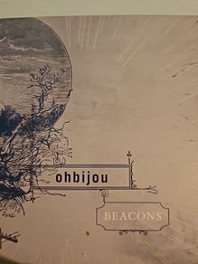 Beacons - Ohbijou.