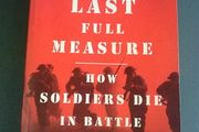 The Last Full Measure How soldiers die in battle