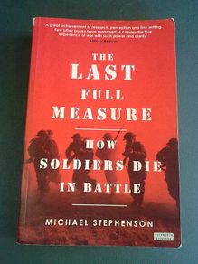 The Last Full Measure How soldiers die in battle