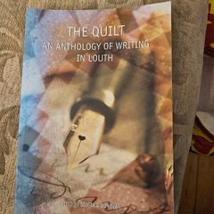 The Quilt. An Anthology Of Writing In Louth. Edited By Siofra O'donovan. First Edition Paperback In Good Condition.  See Photos For Same.
