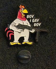Foghorn leghorn !, pin back badge.