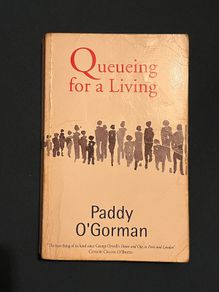 Queueing for a Living - Paddy O'Gorman