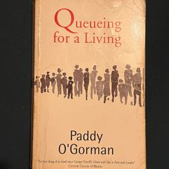 Queueing for a Living - Paddy O'Gorman