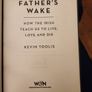 My Fathers Wake  How The Irish Teach Us To Live,love And Due. By Kevin Toolis. First Edition Paperback In Good Condition. Image 10