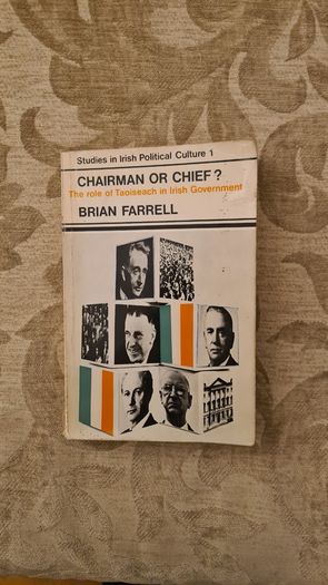 Chairman Or Chief. By Brian Farrell. Signed First Edition  1971 Paperback In Fair Condition. Published By Guill And Macmillan. 32.